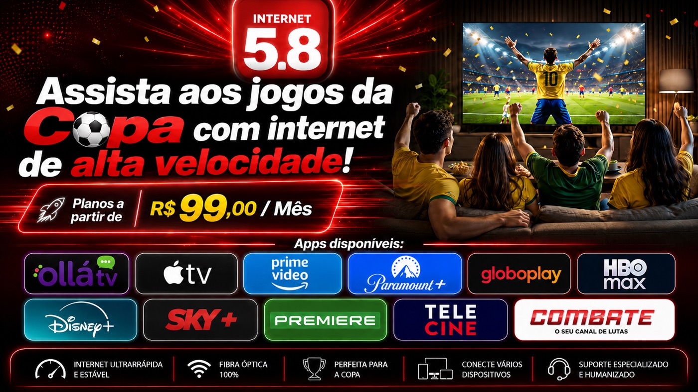 Assista à Copa com internet de alta velocidade — planos a partir de R$ 99/mês
